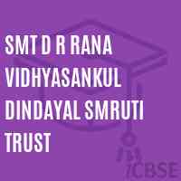 Smt D R Rana Vidhyasankul Dindayal Smruti Trust Senior Secondary School Logo