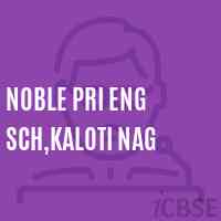 Noble Pri Eng Sch,Kaloti Nag Primary School Logo