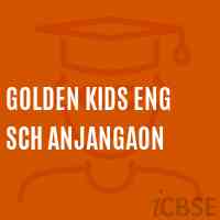 Golden Kids Eng Sch Anjangaon School Logo