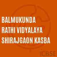 Balmukunda Rathi Vidyalaya Shirajgaon Kasba Secondary School Logo