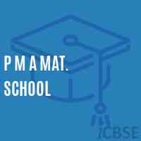 P M A Mat. School Logo