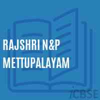 Rajshri N&p Mettupalayam Primary School Logo