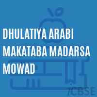 Dhulatiya Arabi Makataba Madarsa Mowad School Logo