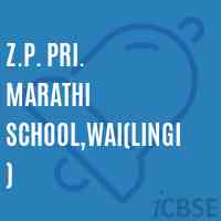 Z.P. Pri. Marathi School,Wai(Lingi) Logo