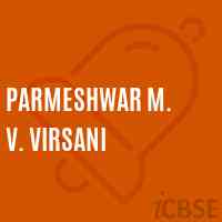 Parmeshwar M. V. Virsani Secondary School Logo