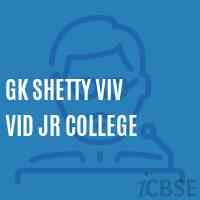 Gk Shetty Viv Vid Jr College Senior Secondary School Logo