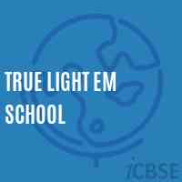 True Light Em School Logo