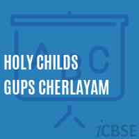 Holy Childs Gups Cherlayam Middle School Logo