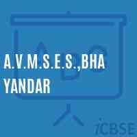 A.V.M.S.E.S.,Bhayandar Secondary School Logo