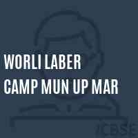 Worli Laber Camp Mun Up Mar Middle School Logo