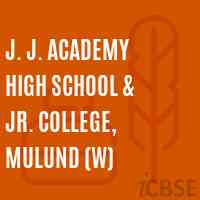 J. J. Academy High School & Jr. College, Mulund (W) Logo