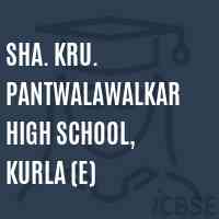 Sha. Kru. Pantwalawalkar High School, Kurla (E) Logo