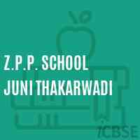 Z.P.P. School Juni Thakarwadi Logo