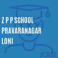 Z P P School Pravaranagar Loni Logo