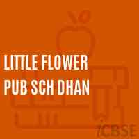 Little Flower Pub Sch Dhan Secondary School Logo