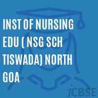 Inst of Nursing Edu ( Nsg Sch Tiswada) North Goa College Logo