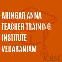 Aringar Anna Teacher Training Institute Vedaraniam Logo