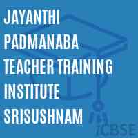 Jayanthi Padmanaba Teacher Training Institute Srisushnam Logo