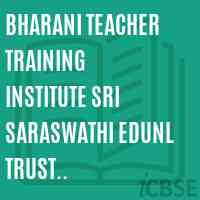 Bharani Teacher Training Institute Sri Saraswathi Edunl Trust Pochampalli Logo
