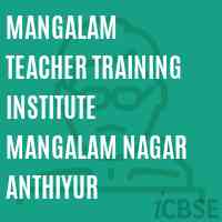 Mangalam Teacher Training Institute Mangalam Nagar Anthiyur Logo