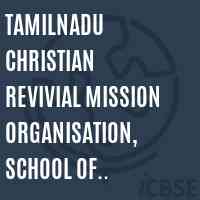 Tamilnadu Christian Revivial Mission Organisation, School of Nursing, Perambalur Logo
