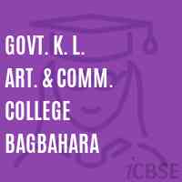 Govt. K. L. Art. & Comm. College Bagbahara Logo