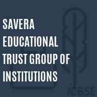 Savera Educational Trust Group of Institutions College Logo