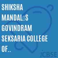 Shiksha MandalS Govindram Seksaria College of Commerce,Wardha Logo