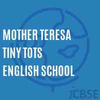 Mother Teresa Tiny Tots English School Logo