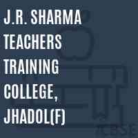 J.R. Sharma Teachers Training College, Jhadol(F) Logo