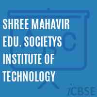 Shree Mahavir Edu. Societys Institute of Technology Logo