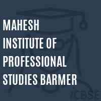 Mahesh Institute of Professional Studies Barmer Logo
