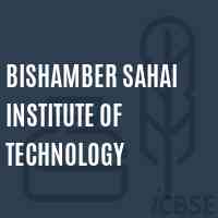 Bishamber Sahai Institute of Technology Logo