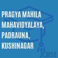 Pragya Mahila Mahavidyalaya, Padrauna, Kushinagar College Logo