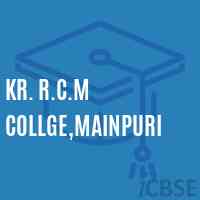Kr. R.C.M Collge,Mainpuri College Logo