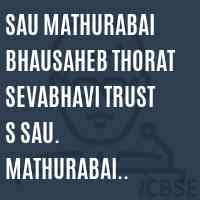 Sau Mathurabai Bhausaheb Thorat Sevabhavi Trust S Sau. Mathurabai Bhausaheb Thorat Institute of D. Pharmacy Logo