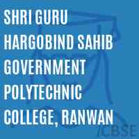Shri Guru Hargobind Sahib Government Polytechnic College, Ranwan Logo
