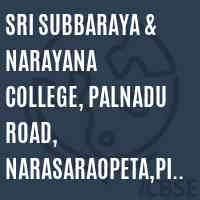 Sri Subbaraya & Narayana College, Palnadu Road, Narasaraopeta,PIN- 522601 (CC-2P) Logo
