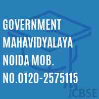 Government Mahavidyalaya Noida Mob. No.0120-2575115 College Logo