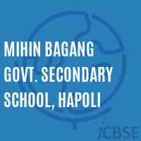 Mihin Bagang Govt. Secondary School, Hapoli Logo