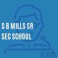 S B Mills Sr Sec School Logo