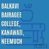 Balkavi Bairagee College, Kanawati, Neemuch Logo