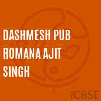 Dashmesh Pub Romana Ajit Singh Secondary School Logo