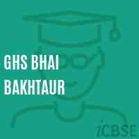 Ghs Bhai Bakhtaur Secondary School Logo