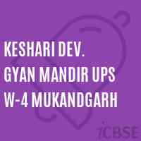 Keshari Dev. Gyan Mandir Ups W-4 Mukandgarh Middle School Logo