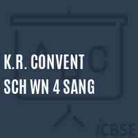 K.R. Convent Sch Wn 4 Sang Secondary School Logo