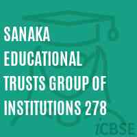 Sanaka Educational Trusts Group of Institutions 278 College Logo