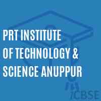 Prt Institute of Technology & Science Anuppur Logo