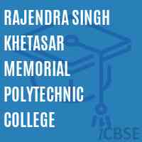 Rajendra Singh Khetasar Memorial Polytechnic College Logo