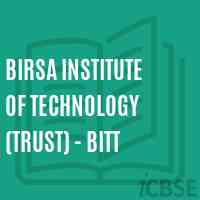 Birsa Institute of Technology (Trust) - Bitt Logo